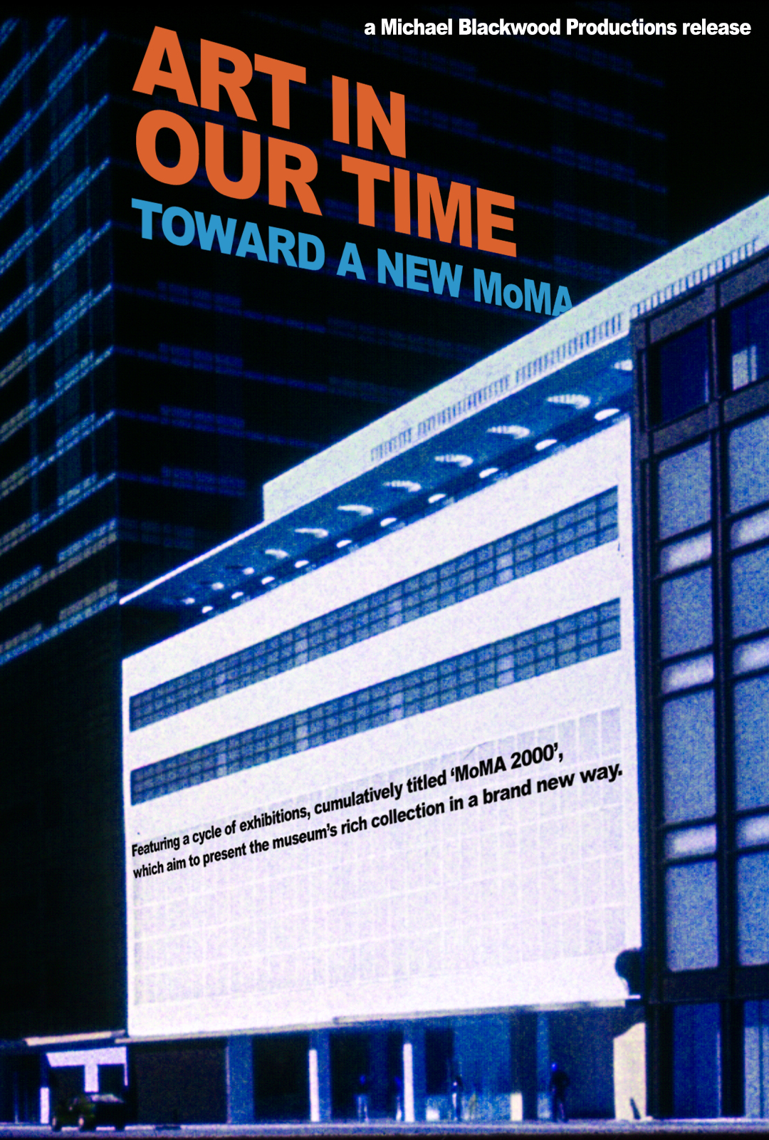 Art in our Time: Toward a New Museum of Modern Art